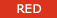 Red
</a></td>
                        <td width=